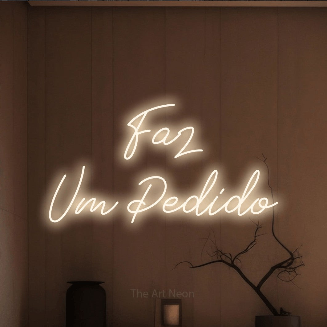 LED neon sign reading “Faz Um Pedido”, arranged in 2 lines.