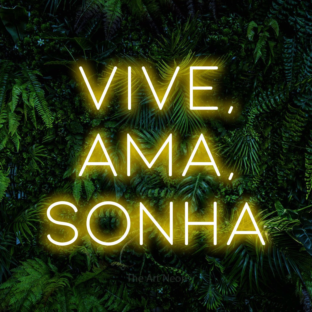 LED neon sign reading “Vive, Ama, Sonha”, arranged in 3 lines.