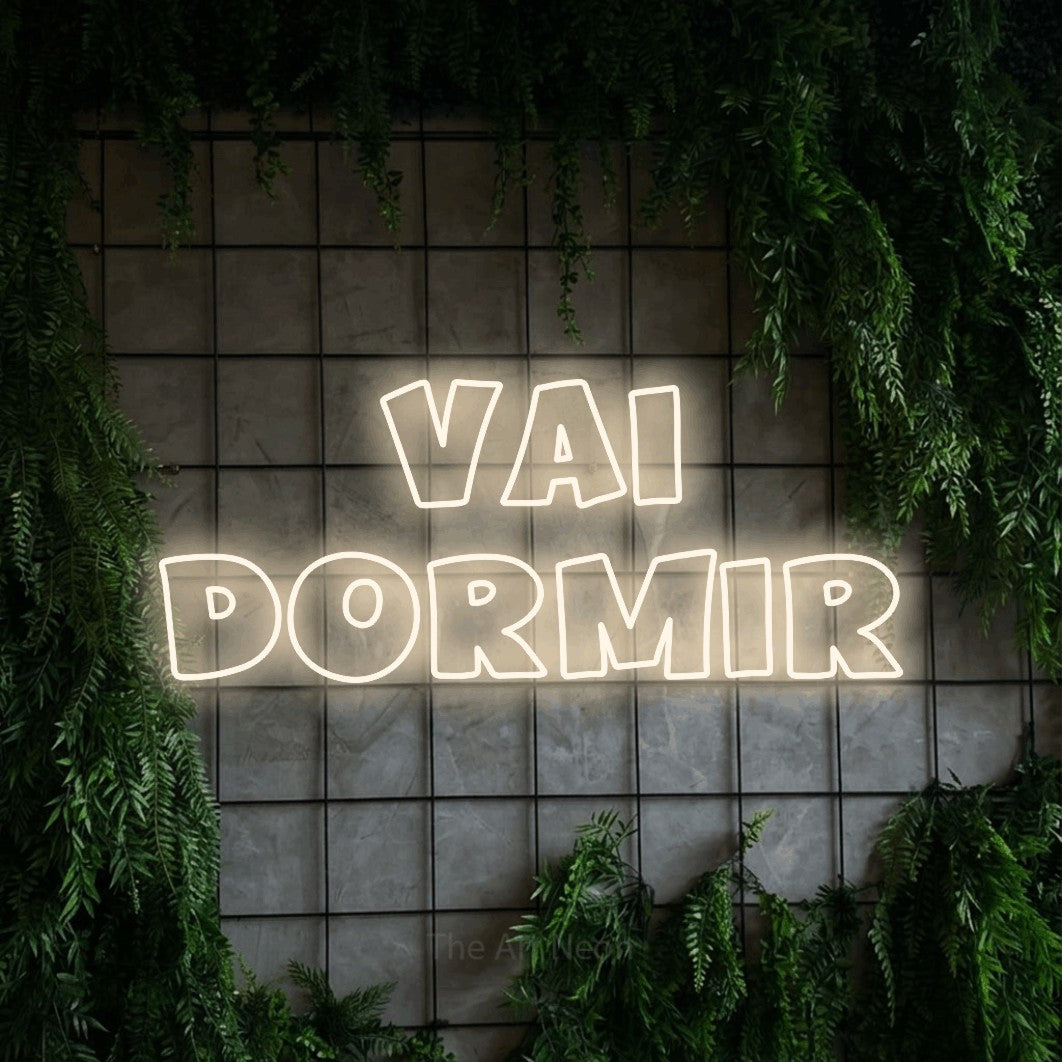 LED neon sign reading “Vai Dormir”, arranged in 2 lines.