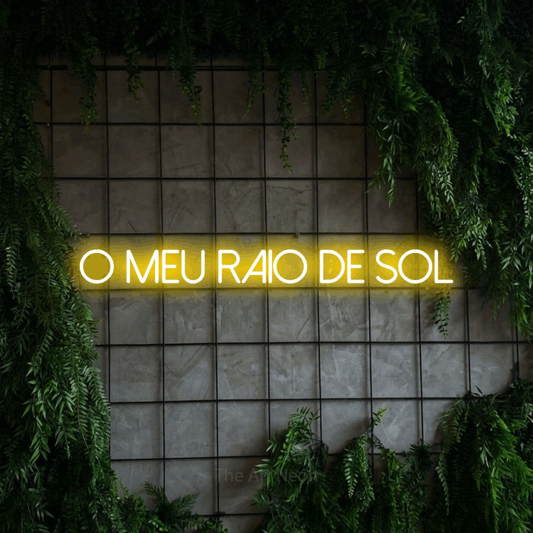 LED neon sign reading “o meu raio de sol”, arranged in a single line.