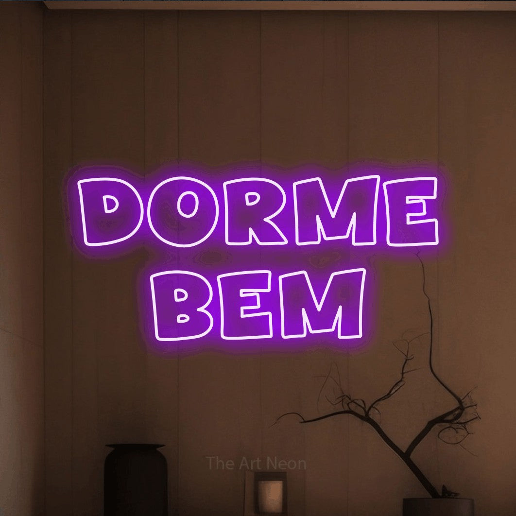 LED neon sign reading “Dorme Bem”, arranged in 2 lines.