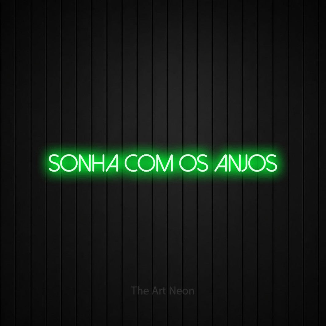 LED neon sign reading “SONHA com os anjos”, arranged in a single line.