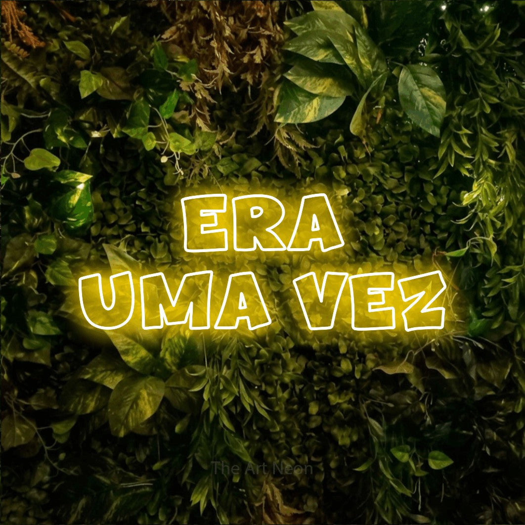 LED neon sign reading “ERA UMA VEZ”, arranged in 2 lines.