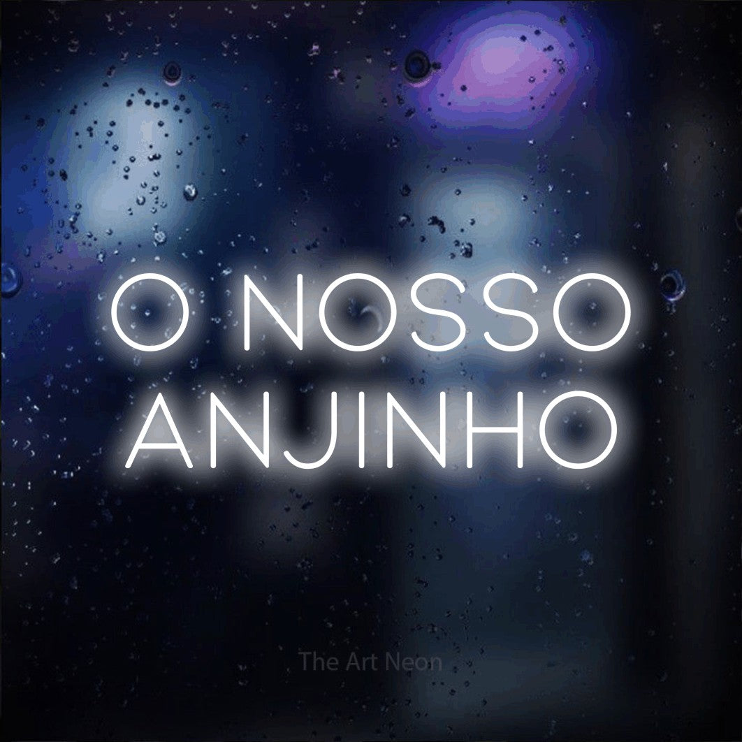LED neon sign reading “o nosso ANJINHO”, arranged in 2 lines.