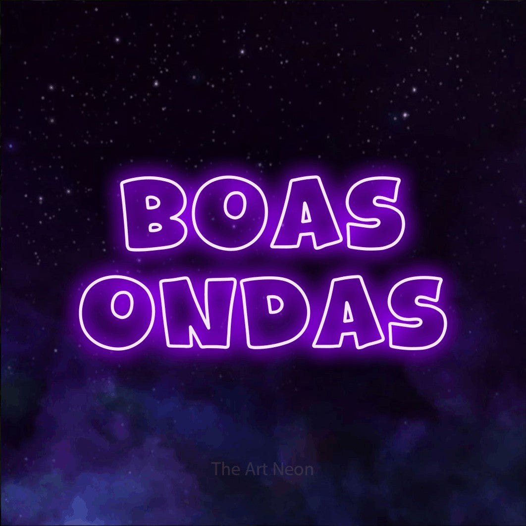 LED neon sign reading “boas ondas”, arranged in 2 lines.