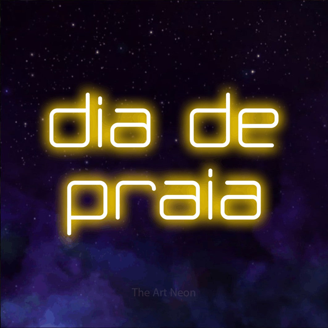 LED neon sign reading “dia de praia”, arranged in 2 lines.