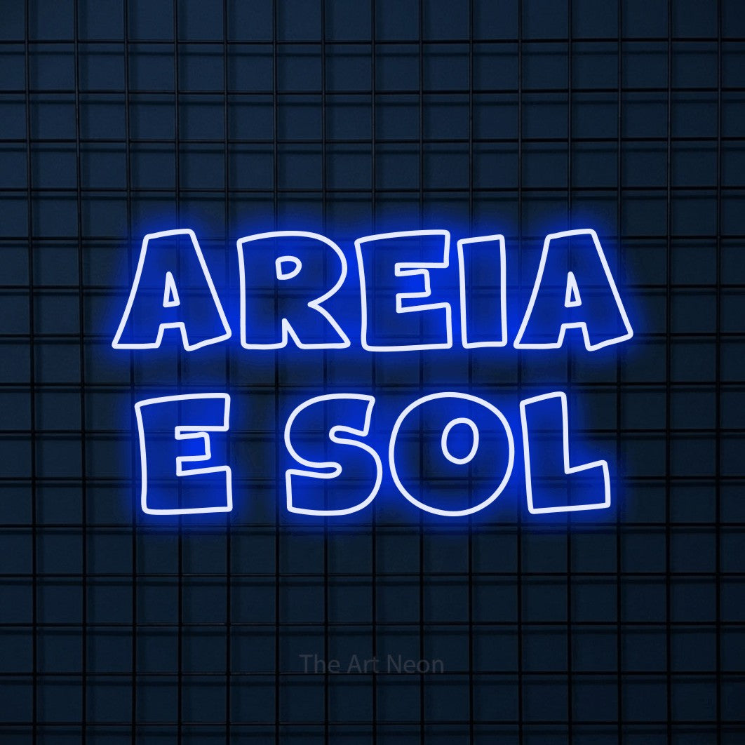 LED neon sign reading “Areia e Sol”, arranged in 2 lines.