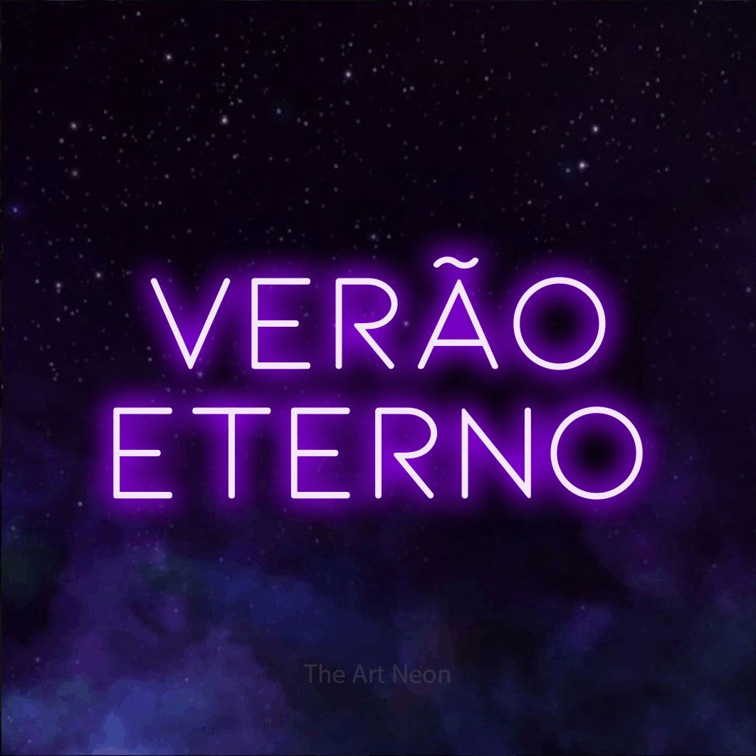 LED neon sign reading “Verão Eterno”, arranged in 2 lines.