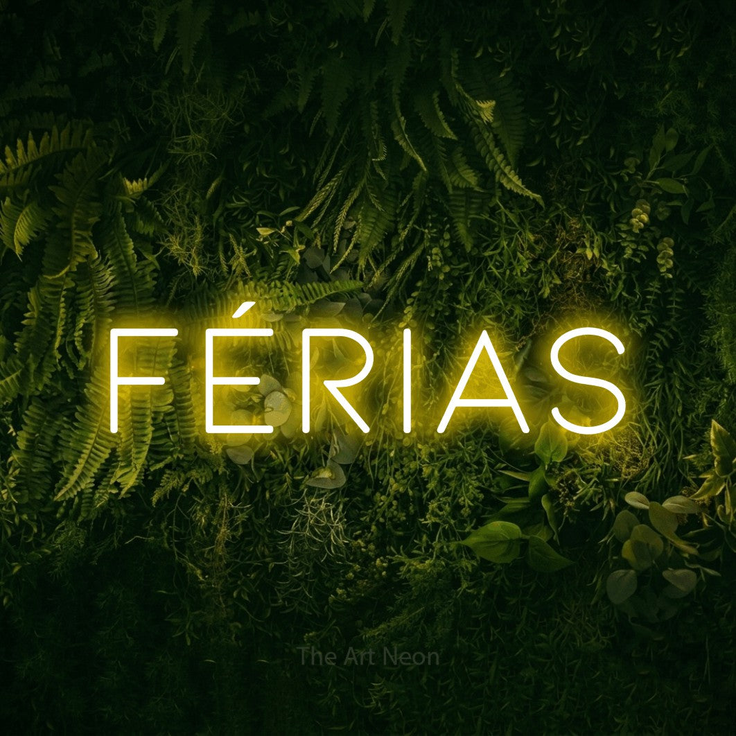 LED neon sign reading “férias”, arranged in a single line.