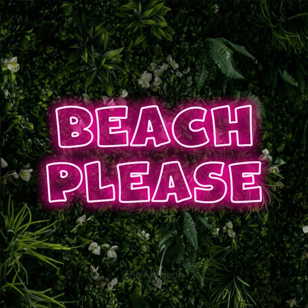 LED neon sign reading “beach please”, arranged in 2 lines.