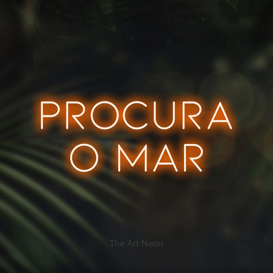 LED neon sign reading “Procura o Mar”, arranged in 2 lines.