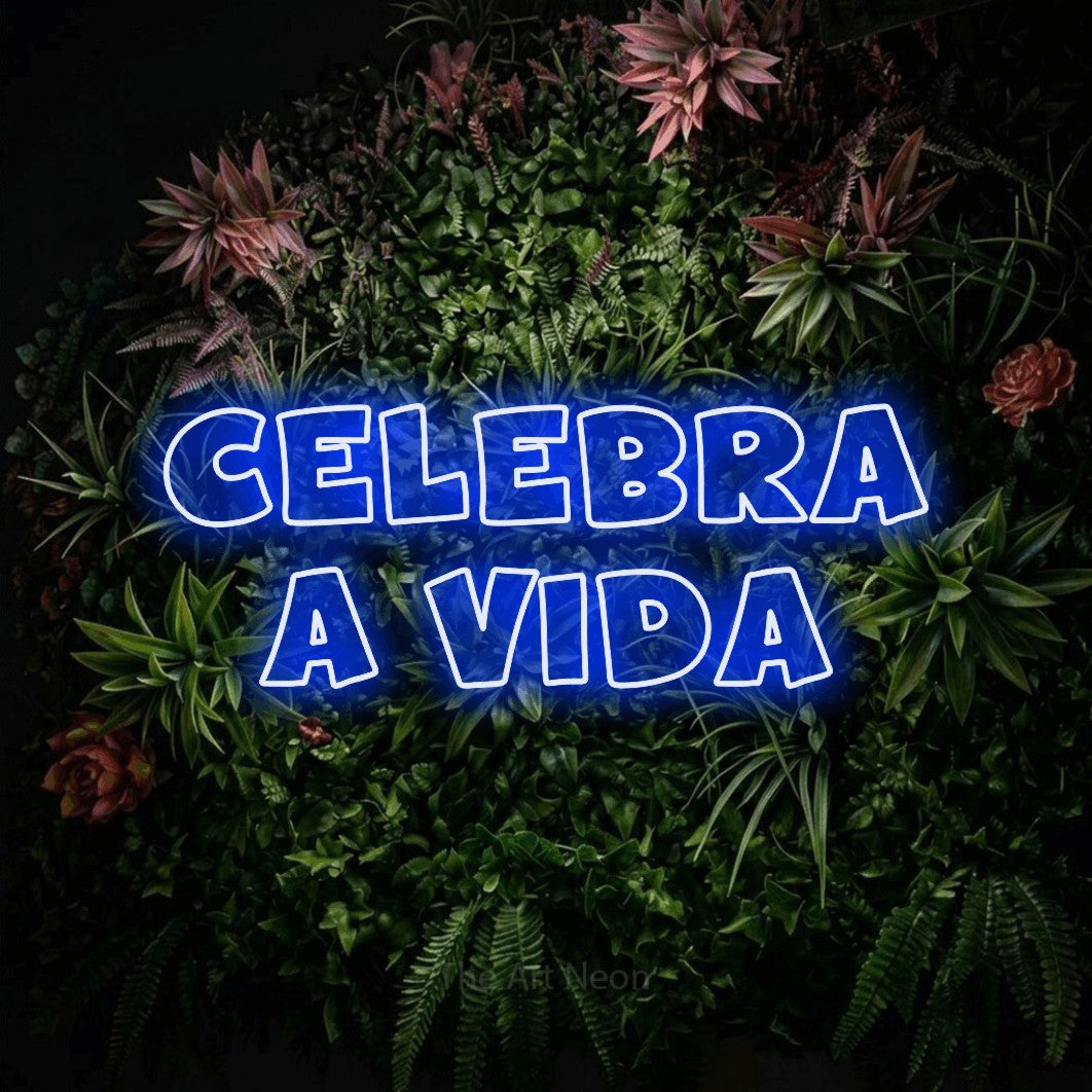 LED neon sign reading “celebra a vida”, arranged in 2 lines.