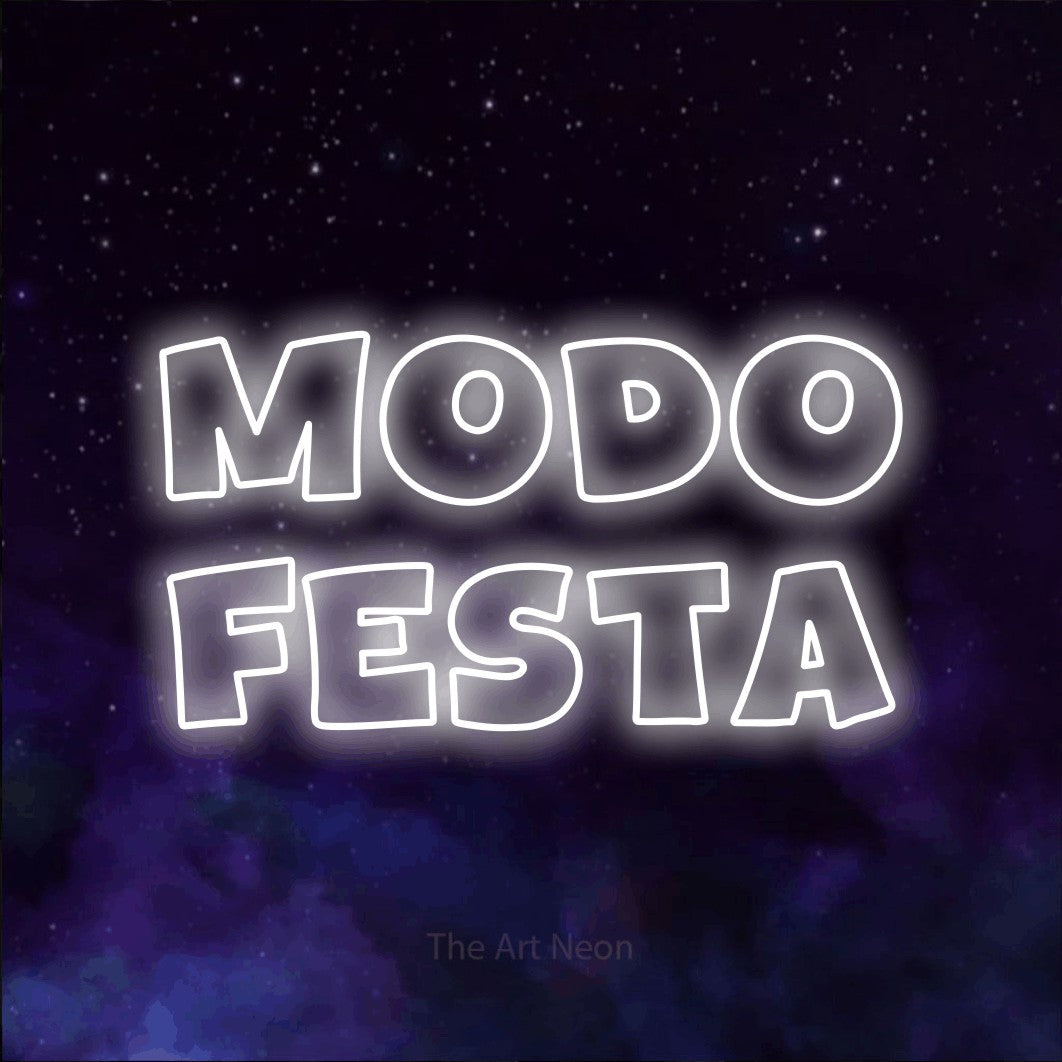 LED neon sign reading “MODO FESTA”, arranged in 2 lines.