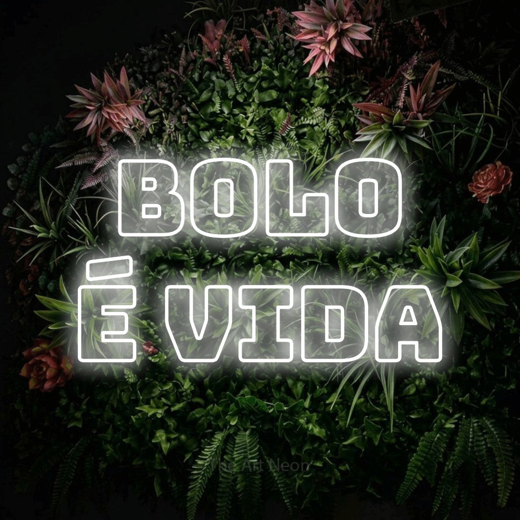 LED neon sign reading “bolo é vida”, arranged in 2 lines.
