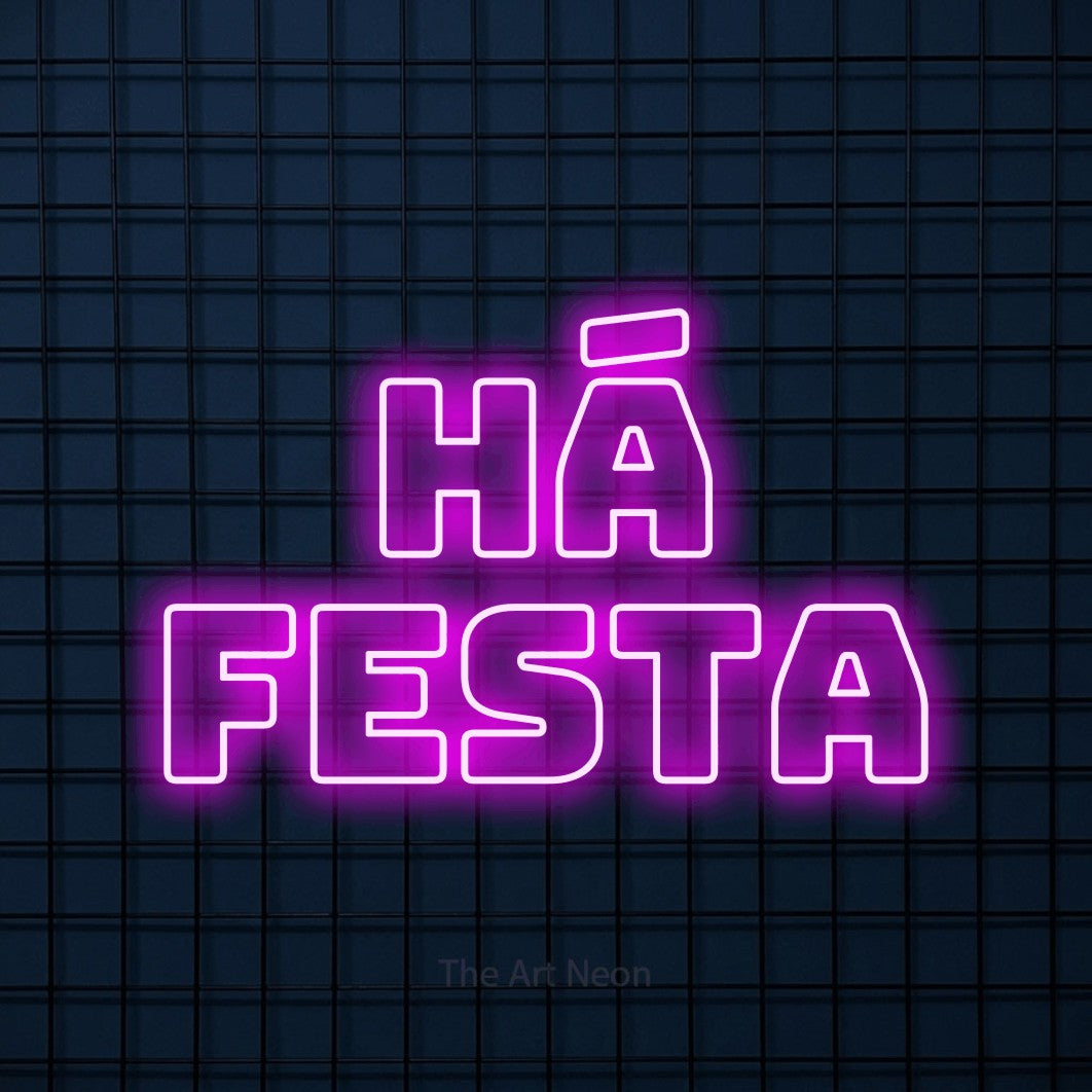 LED neon sign reading “há festa”, arranged in 2 lines.