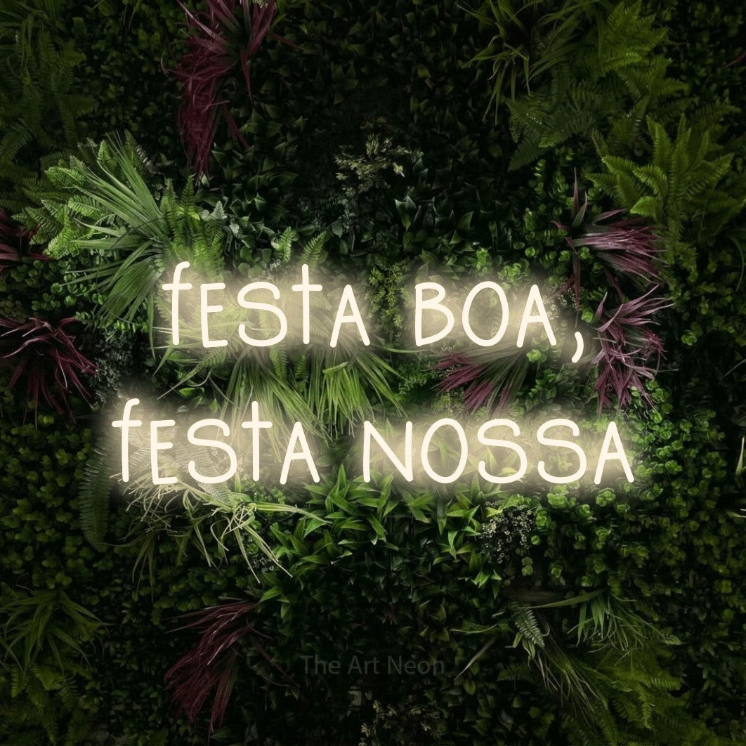 LED neon sign reading “festa boa, festa nossa”, arranged in 2 lines.