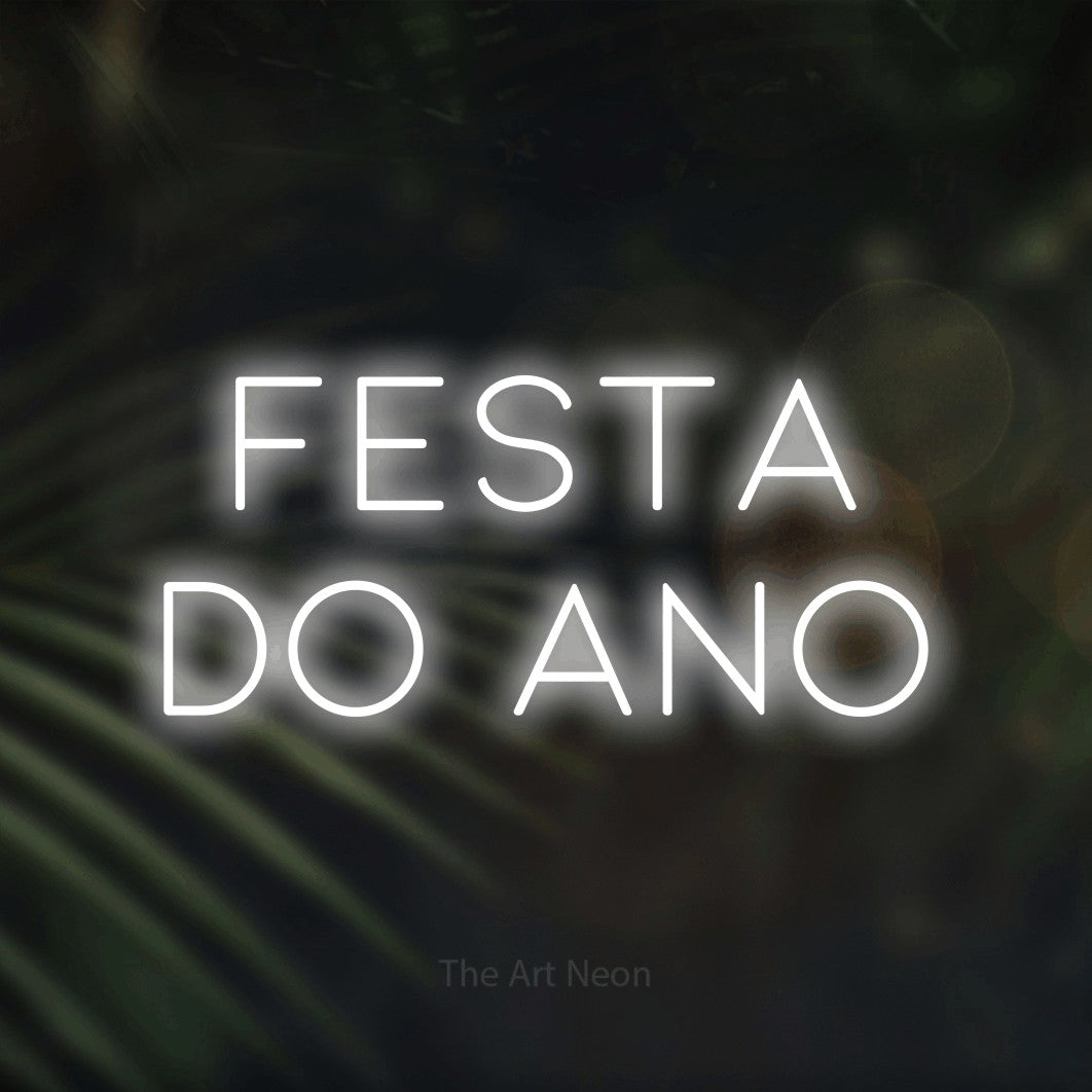LED neon sign reading “Festa do Ano”, arranged in 2 lines.
