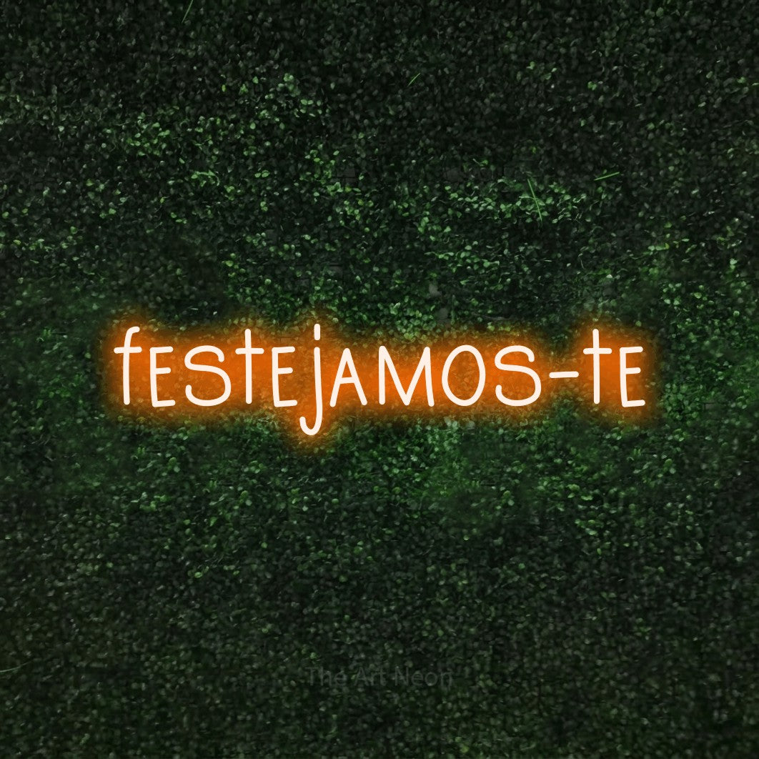 LED neon sign reading “festejamos-te”, arranged in a single line.
