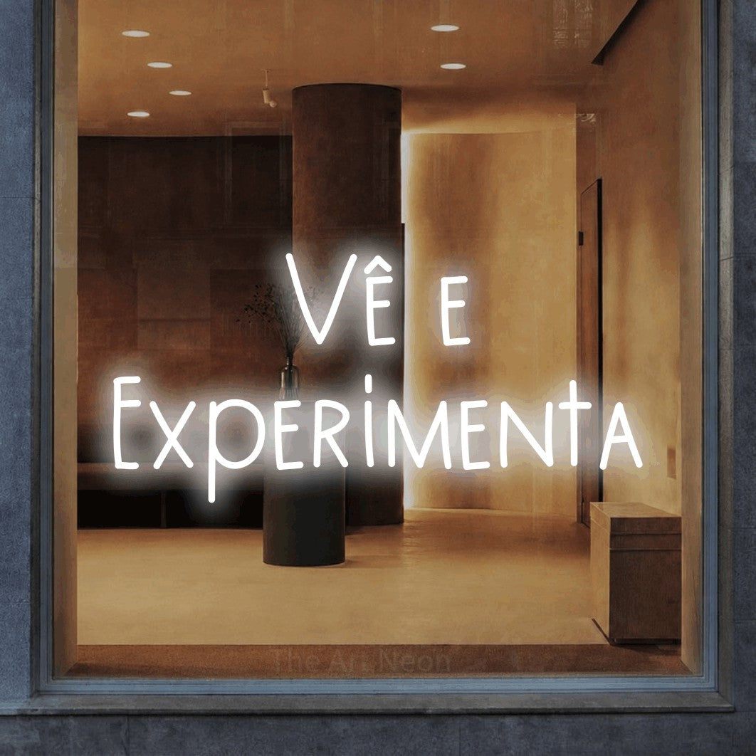 LED neon sign reading “Vê e Experimenta”, arranged in 2 lines.