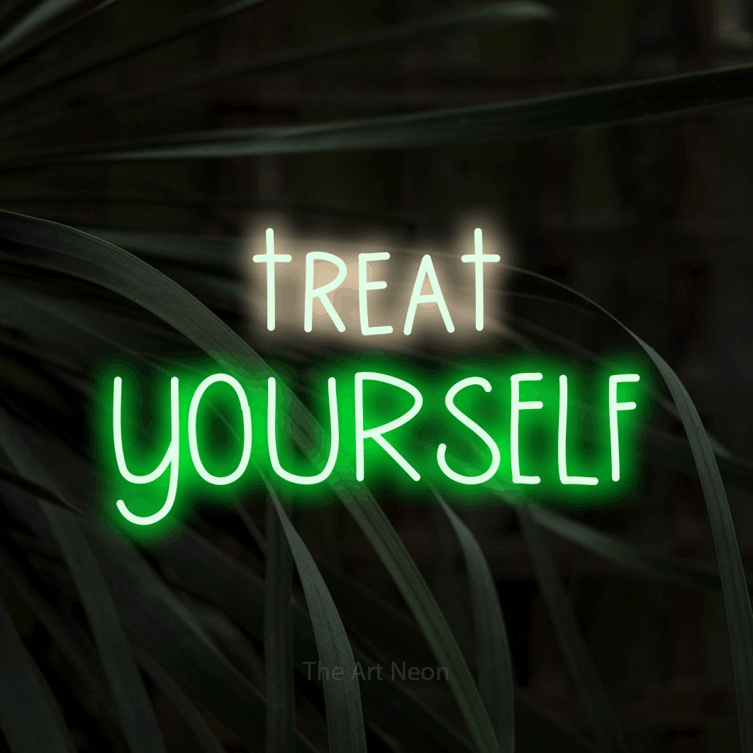 LED neon sign reading “treat YOURSELF”, arranged in 2 lines.