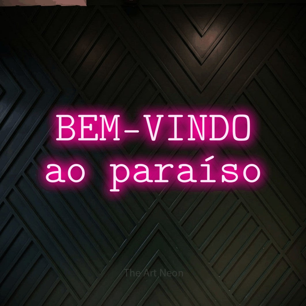 LED neon sign reading “BEM-VINDO ao paraíso”, arranged in 2 lines.