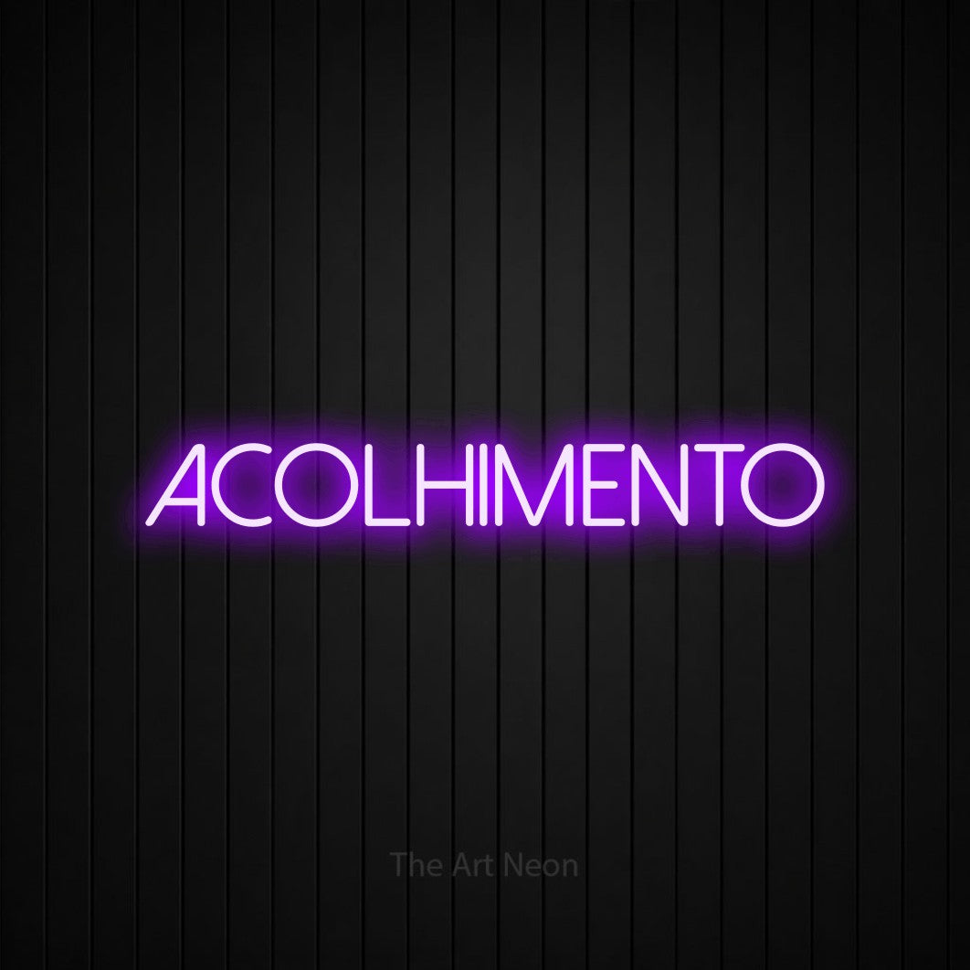 LED neon sign reading “Acolhimento”, arranged in a single line.