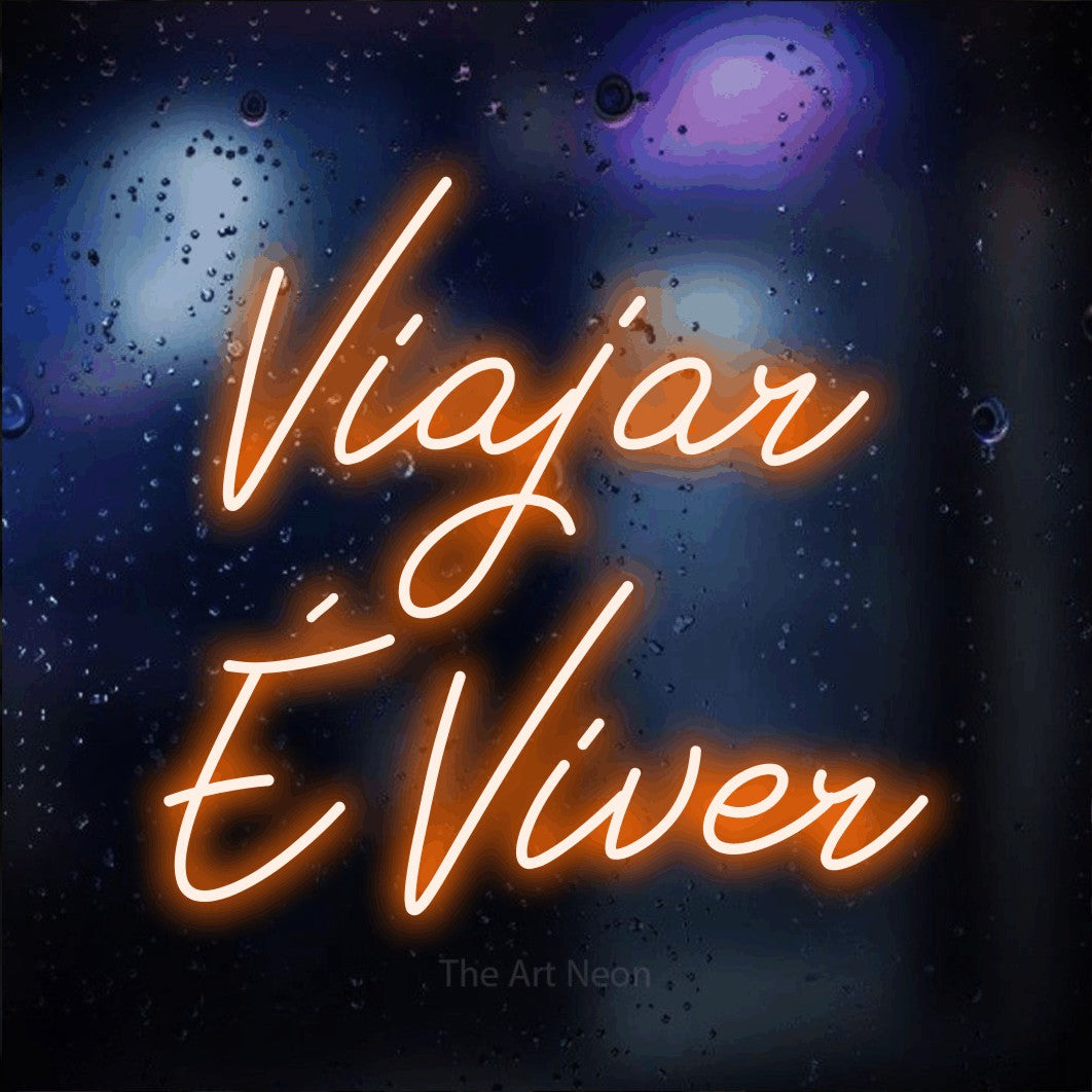 LED neon sign reading “Viajar É Viver”, arranged in 2 lines.
