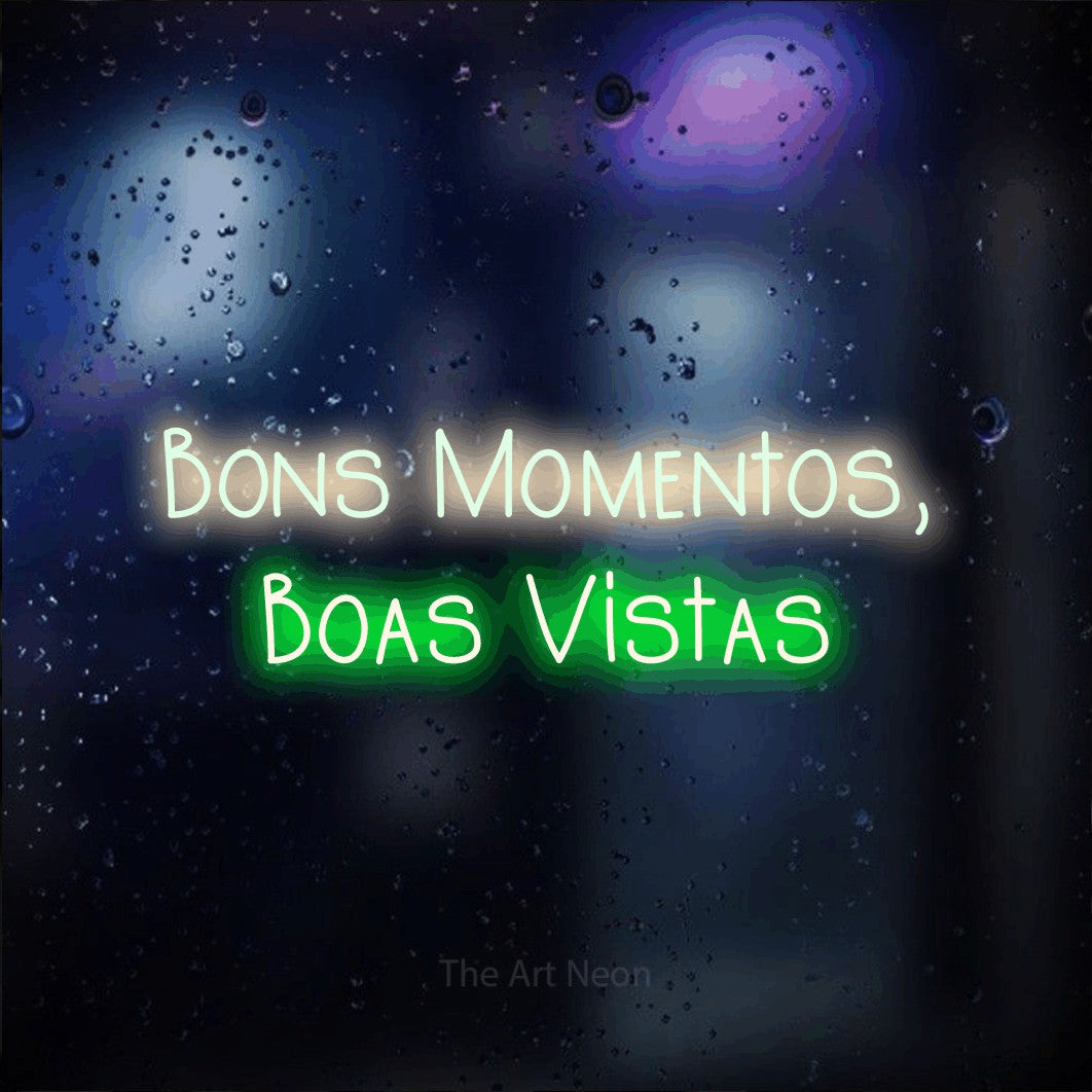 LED neon sign reading “Bons Momentos, Boas Vistas”, arranged in 2 lines.