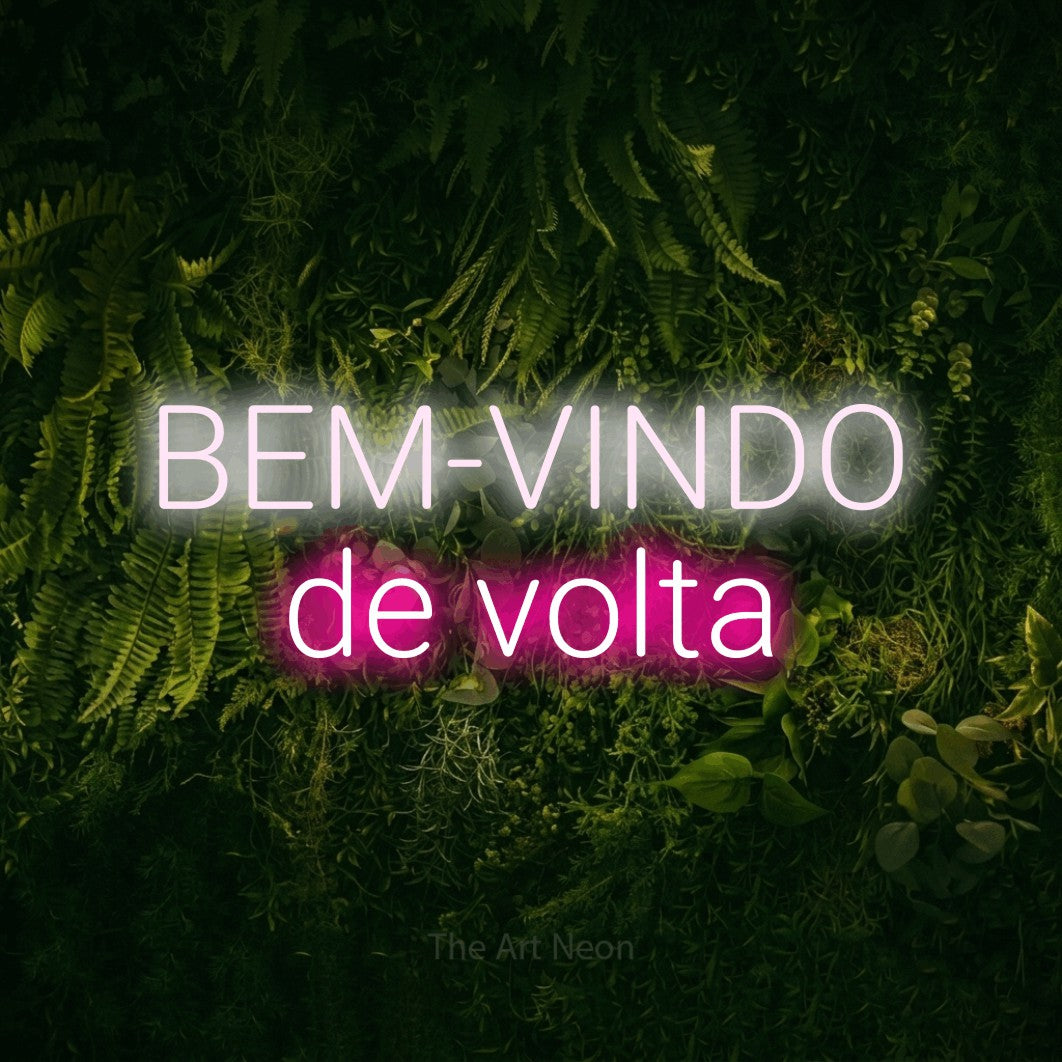 LED neon sign reading “BEM-VINDO de volta”, arranged in 2 lines.