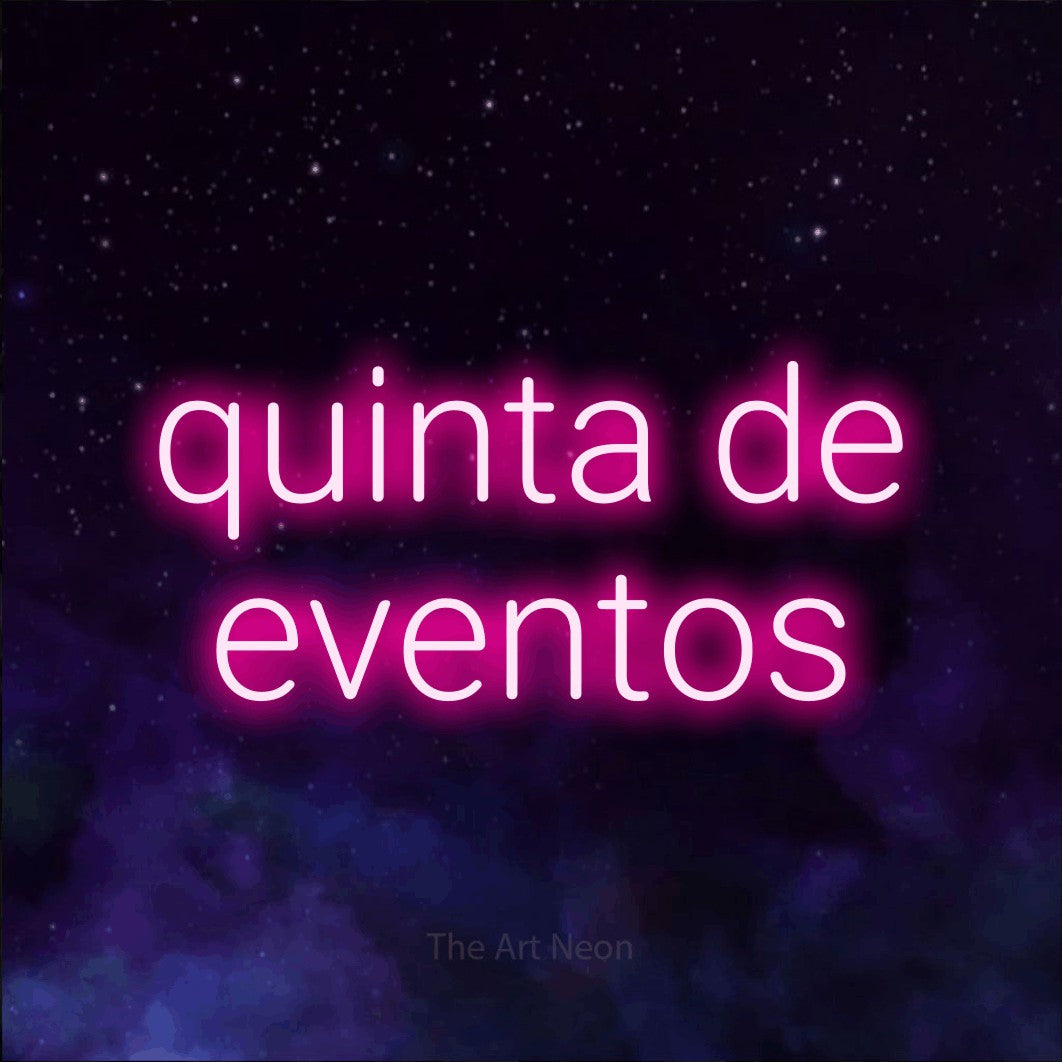 LED neon sign reading “quinta de eventos”, arranged in 2 lines.