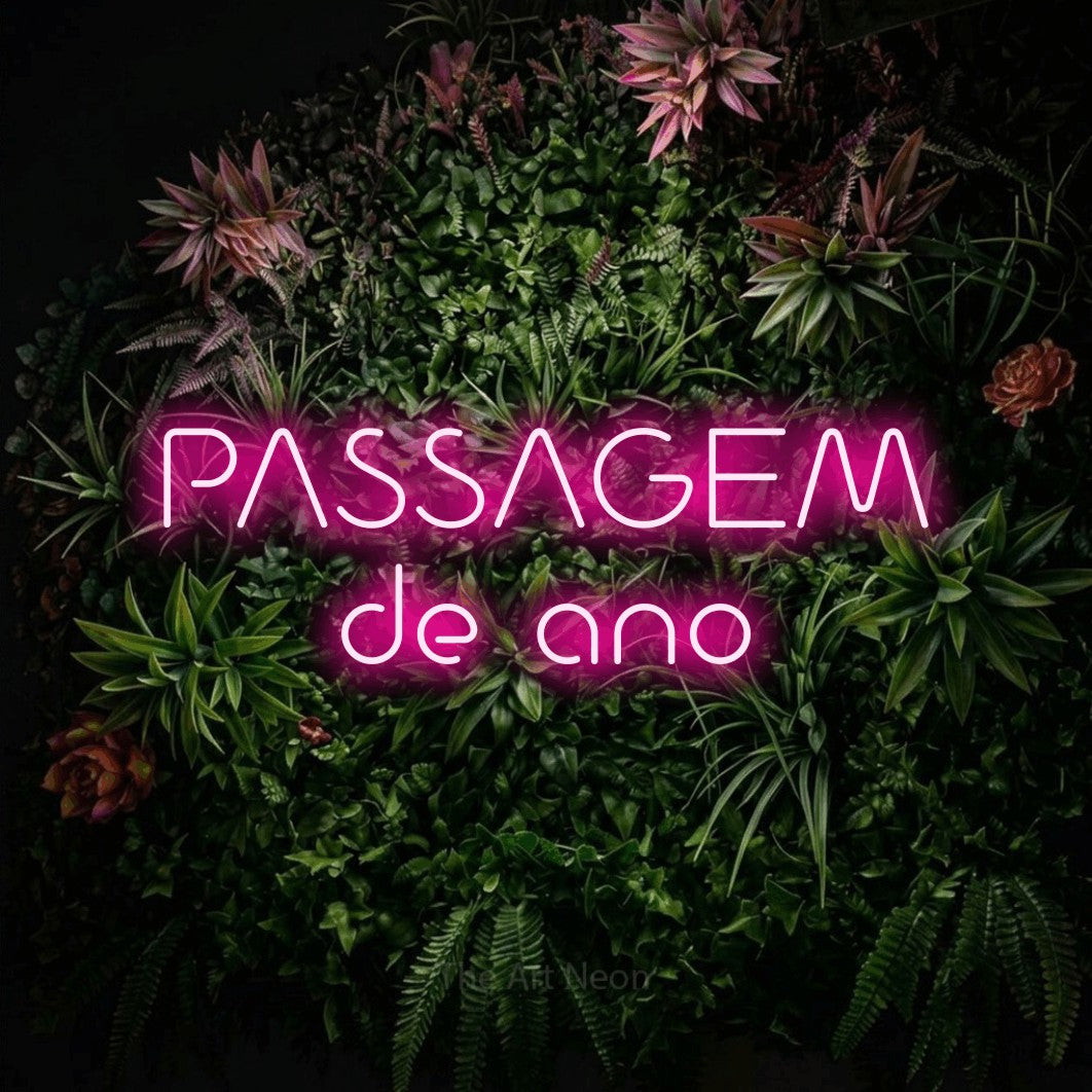 LED neon sign reading “PASSAGEM de ano”, arranged in 2 lines.
