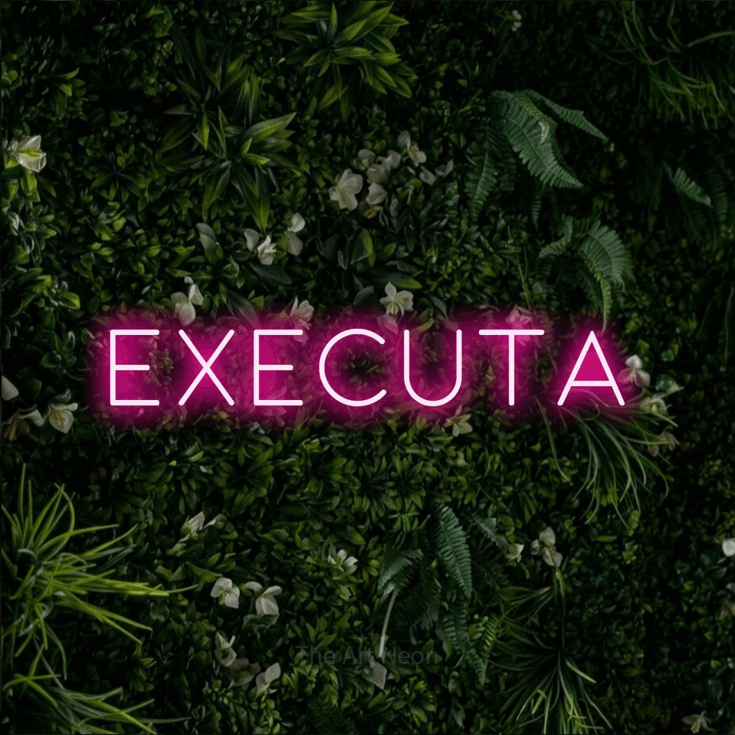 LED neon sign reading “Executa”, arranged in a single line.