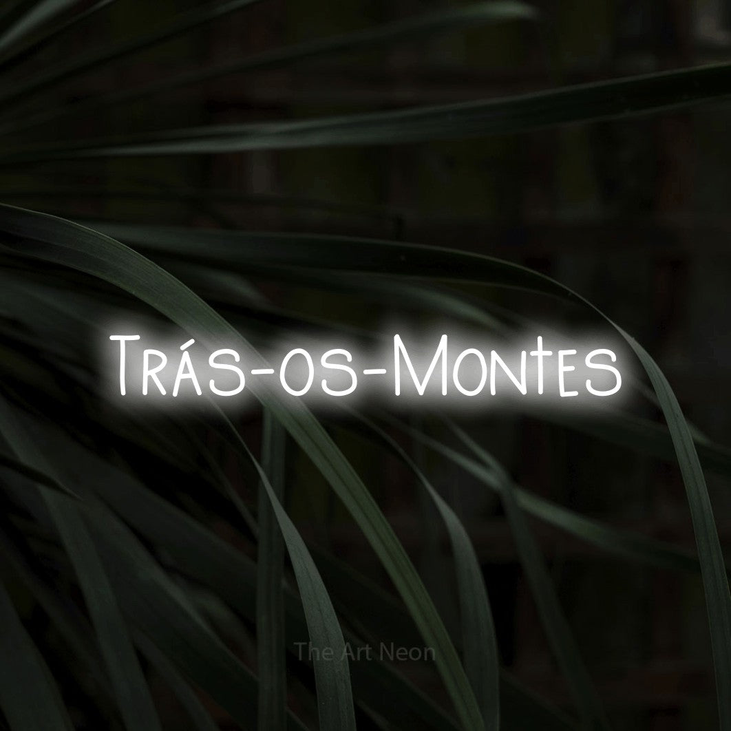 LED neon sign reading “Trás-os-Montes”, arranged in a single line.