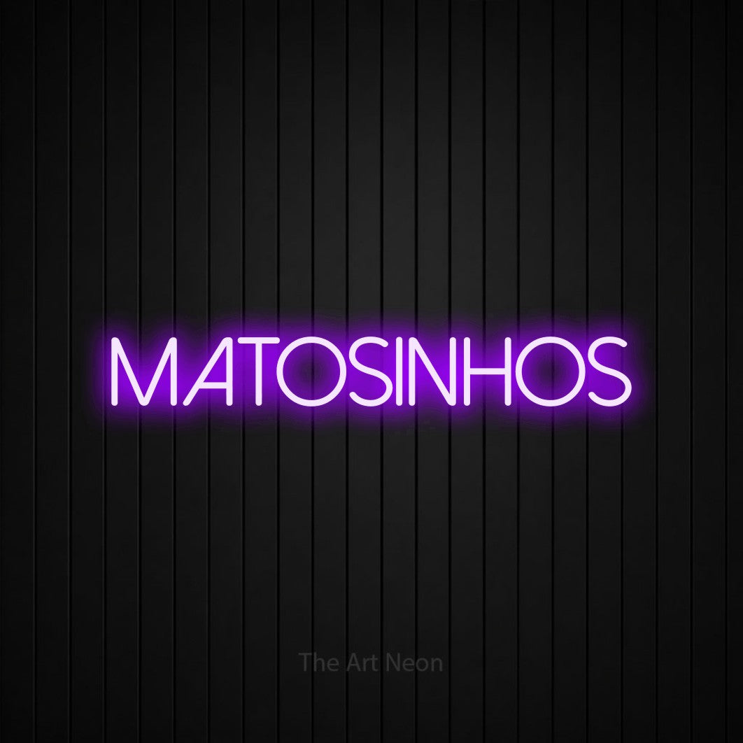 LED neon sign reading “Matosinhos”, arranged in a single line.