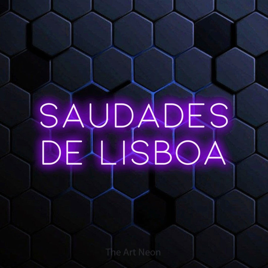 LED neon sign reading “SAUDADES DE LISBOA”, arranged in 2 lines.