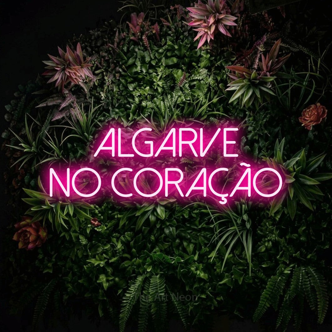 LED neon sign reading “ALGARVE NO CORAÇÃO”, arranged in 2 lines.