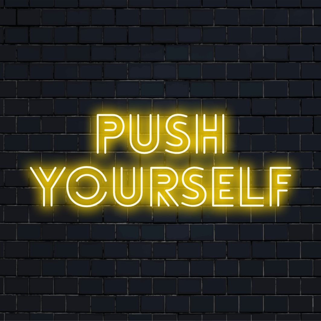 Placa de LED neon vibrante Push Yourself, perfeita para decoração motivacional; uma declaração de luz neon chamativa para qualquer espaço.