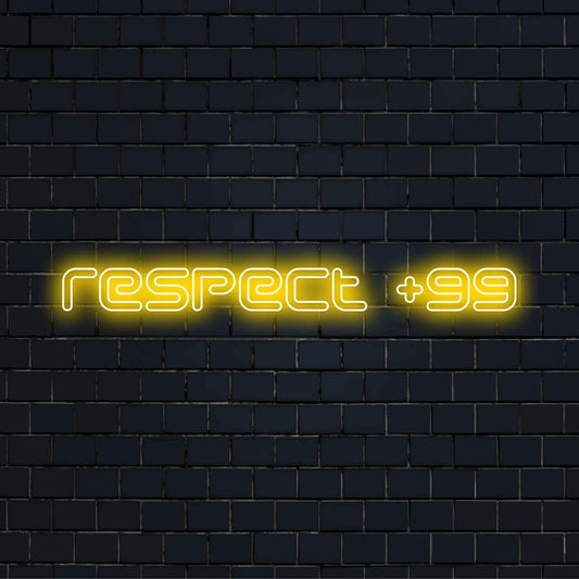 Placa de LED neon vibrante e personalizada com a frase "Respect +99", perfeita como arte de parede neon exclusiva ou peça de decoração sob medida.