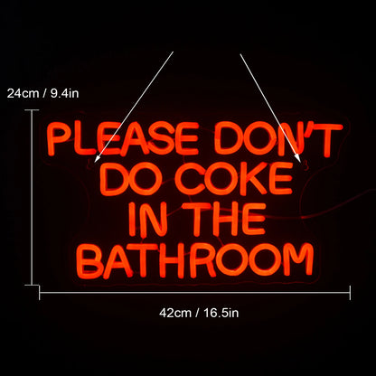 Please Don't Do Coke in the Bathroom 5V USB LED Neon Sign - Budget Friendly