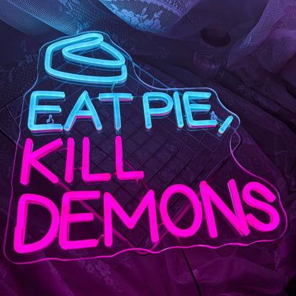 Eat Pie Kill Demons 5V USB LED Neon Sign - Budget Friendly