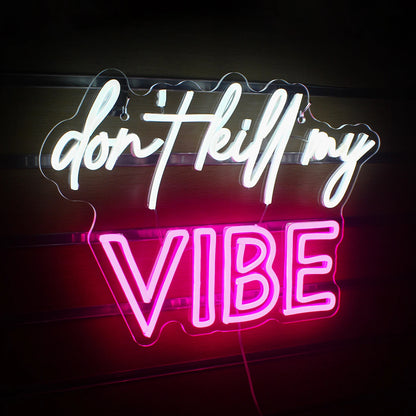 Don't Kill My Vibe 5V USB LED Neon Sign - Budget Friendly