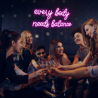 Every Body Needs Balance 5V USB LED Neon Sign - Budget Friendly