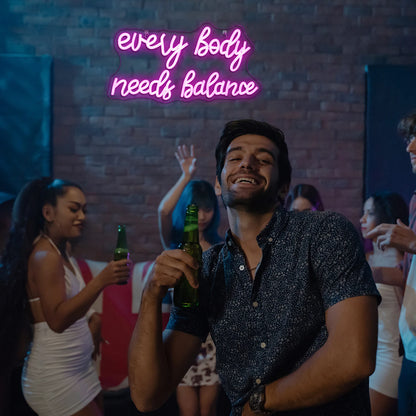 Every Body Needs Balance 5V USB LED Neon Sign - Budget Friendly
