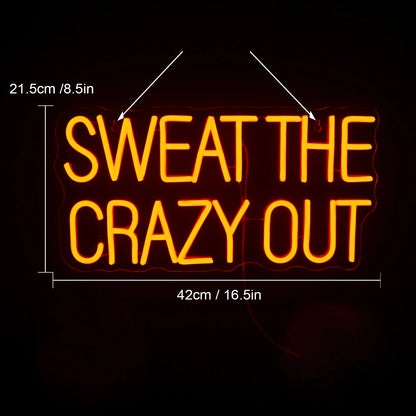 Sweat The Crazy Out 5V USB LED Neon Sign - Budget Friendly