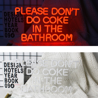 Please Don't Do Coke in the Bathroom 5V USB LED Neon Sign - Budget Friendly