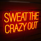 Sweat The Crazy Out 5V USB LED Neon Sign - Budget Friendly