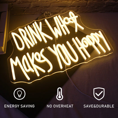 Drink What Makes You Happy 5V USB LED Neon Sign - Budget Friendly
