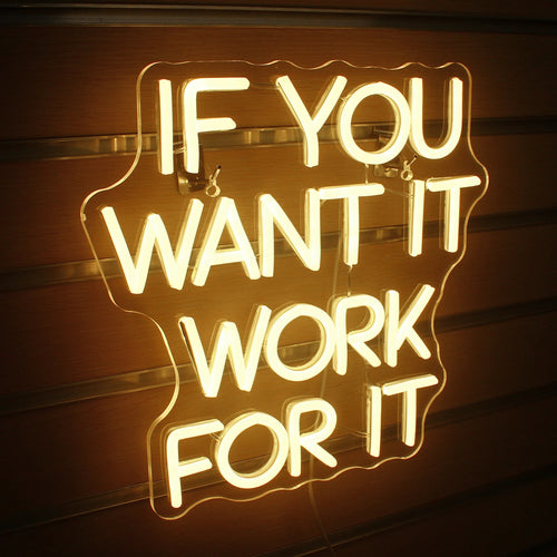 if you want it work for it – letreiro de néon LED (5 V USB)