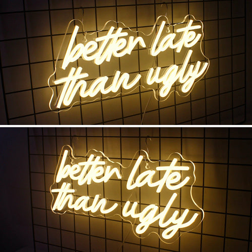 Better Late Than Ugly – reclame luminoso em néon LED (5 V USB)