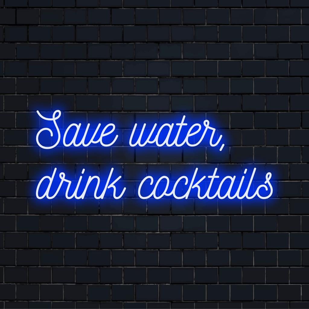 Placa de LED neon personalizada com a divertida frase "Economize Água, Beba Coquetéis" em cores vibrantes, perfeita para uma decoração única.